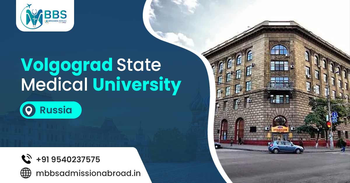 Volgograd State Medical University 2025: Admission, Fees